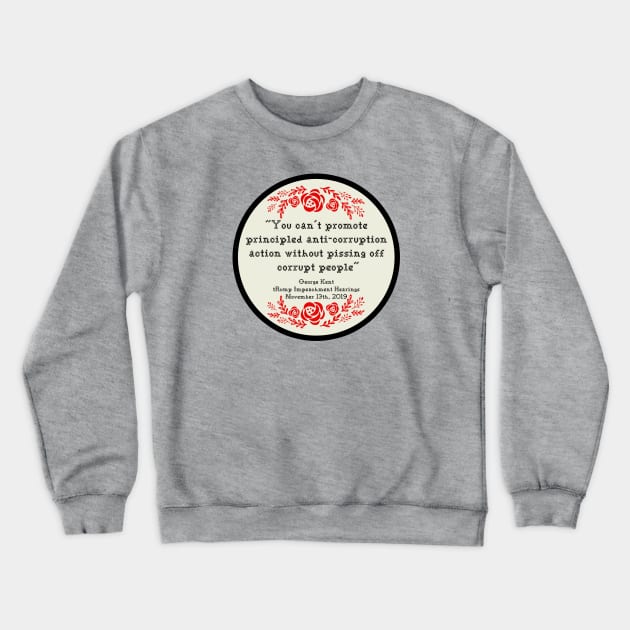 Kent Testimony - Impeachment Hearing Crewneck Sweatshirt by skittlemypony